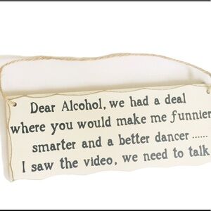 HOME DECOR Farmhouse Style With Vintage Print Alcohol We Had A Deal Wood Plaque